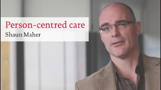 What is Person Centred Care? Part 1 - Why Do Person Centred Care?