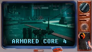 Armored Core 4 [Ретрореквест]