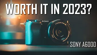 Is the Sony a6000 The BEST BUDGET Camera In 2023?