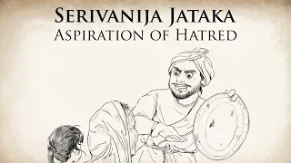 Aspiration of Hatred | Serivanija Jataka | Animated Buddhist Stories