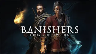 Banishers: Ghosts of New Eden. Первое прохождение. Часть 1