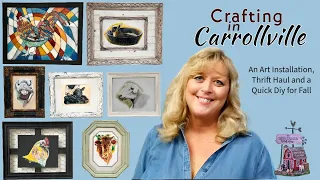 Crafting in Carrollville - My First Art Installation, a Thrift Haul and a Quick DIY for Fall