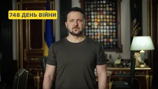 748 day of war. Address by Volodymyr Zelenskyy to Ukrainians