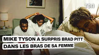 Le jour où Mike Tyson a surpris Brad Pitt dans les bras de sa femme 😱