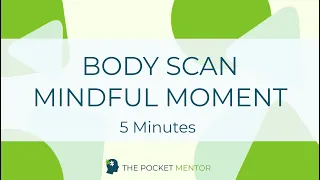 Body Scan | Guided Mindfulness Meditation 5 minutes (2022) Stress and Anxiety Release