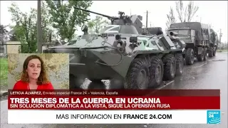 Las fases por las que ha pasado la guerra en Ucrania a tres meses de su inicio • FRANCE 24