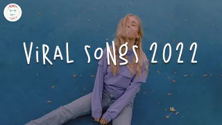 Viral songs 2022 🍷 Best tiktok songs ~ Tiktok hits 2022