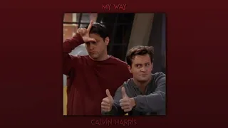 MY WAY - CALVIN HARRIS (SPEED UP)