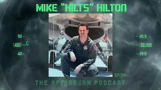 Ep #34 - Mike "Hilts" Hilton - F-16 / F-117 Fighter Pilot