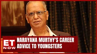 'What Is Narayana Murthy's Career Advice To Youngsters?' | ET Now Exclusive Interviews