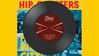 Hip Shooters - Hey Big City - Sleazy Records