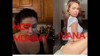 Ivana Alawi VS my Mommy Hot