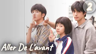 Série chinoise Go Ahead [vostfr] | "Aller de l'avant" Ep 2 français "sous titre français"