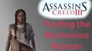 Finding the Mysterious Woman - Assassin's Creed 3