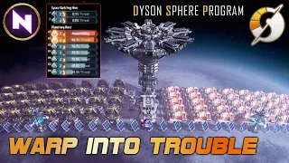 Into The Fire! Warping To Crowded New System | 09 | Dyson Sphere Program - Dark Fog | Lets Play