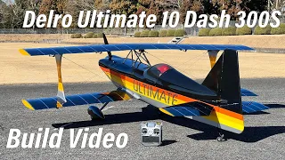 Delro Ultimate 10 Dash 300S  Build Video