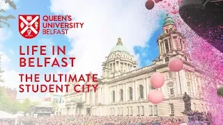 Life in Belfast: the ultimate student city