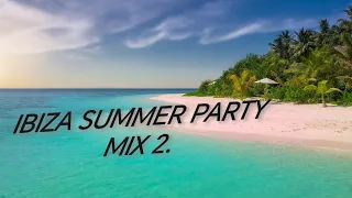 IBIZA SUMMER PARTY MIX 2. 2024 YEAR