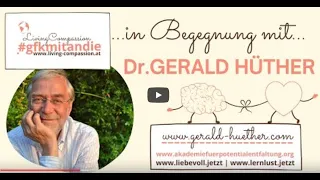 Gerald Hüther - Gewaltfreie Kommunikation & Achtsamkeit