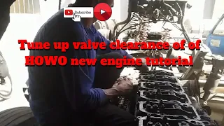 Tune up valve clearance of of HOWOnew engine tutorial