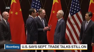 Kudlow Says U.S. Still Expects September Talks, But Will China Show Up?