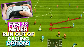 NEVER RUN OUT of PASSING OPTIONS with this TECHNIQUE in FIFA 22!