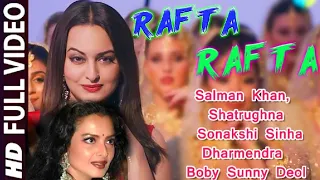 Rafta Rafta Medley Song Salman Khan, Sonakshi Sinha, Rekha, Shatrughna Sinha Dharmendra Sunny Bobby