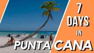 Punta Cana in 7 Days | Best places to visit in Punta Cana | Perfect 7 Days Itinerary | Dominican Rep