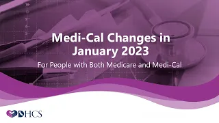 Medi-Cal Changes in January 2023