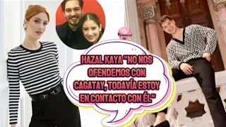 Hazal Kaya"No nos ofendemos con Cagatay, todavía estoy en contacto con él"#hazalkaya #cagatayulusoy