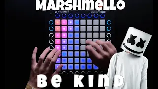 Marshmello & Halsey - Be Kind // Launchpad Cover//