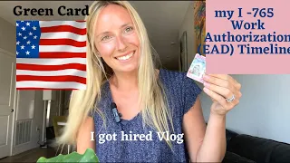 Green Card EAD (work authorization I-765) Timeline & Getting a Job Vlog