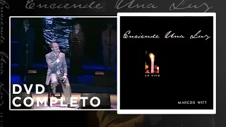 Marcos Witt - Enciende una luz En Vivo - Concierto completo