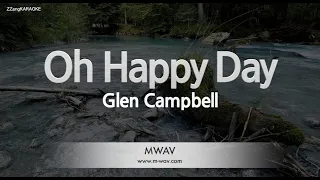 Glen Campbell-Oh Happy Day (Melody) [ZZang KARAOKE]