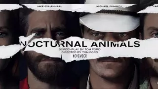 Trailer Music Nocturnal Animals (Theme Song) - Soundtrack Nocturnal Animals