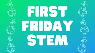 BC First Friday STEM: Rubber Band Helicopters