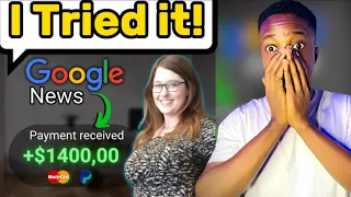 I Tried $1400 PER DAY Using Google News! (FREE) (Make Money Online 2023)