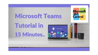 Microsoft Teams Tutorial in 15 minutes - Learn Microsoft Teams