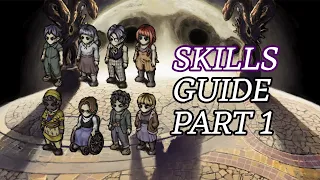 Skills Guide Part 1 (Main Characters) - Fear & Hunger Termina