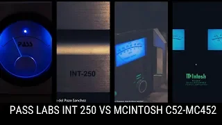 Pass Labs INT 250 vs McIntosh MC452