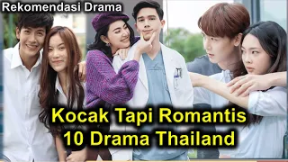 10 Drama Thailand Romantis Komedi Yang Bikin Baper