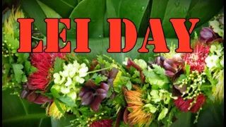 Lei Day (May 1st), The Colorful and Vibrant Tradition of Hawaii, Celebrating Lei Day