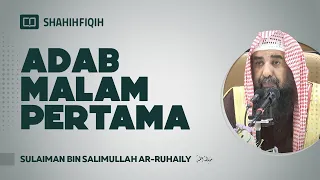 Adab Malam Pertama - Syaikh Sulaiman Ar-Ruhaily #nasehatulama