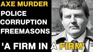 Daniel Morgan Axe Murder, Police Corruption & A Firm Within A Firm