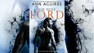 The Wolf Lord (Ars Numina #3) by Ann Aguirre Audiobook