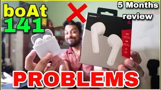 PROBLEMS of boAt Airdopes 141 - 5 Months User Review | Jaldi Kholo