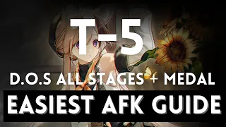 T-5 Easiest AFK Guide ! D.O.S  【 Arknights】