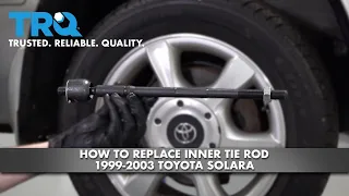 How To Replace Inner Tie Rod 1999-2003 Toyota Solara