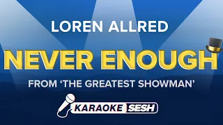 Never Enough Karaoke | Loren Allred