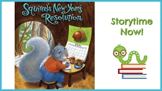 Squirrel's New Year's Resolution - By Pat Miller | Kids Books Read Aloud